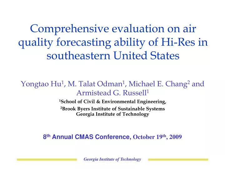 comprehensive evaluation on air quality forecasting ability of hi res in southeastern united states