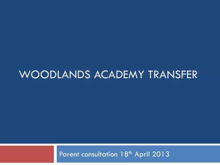 woodlands academy transfer