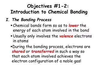 Objectives #1-2: Introduction to Chemical Bonding