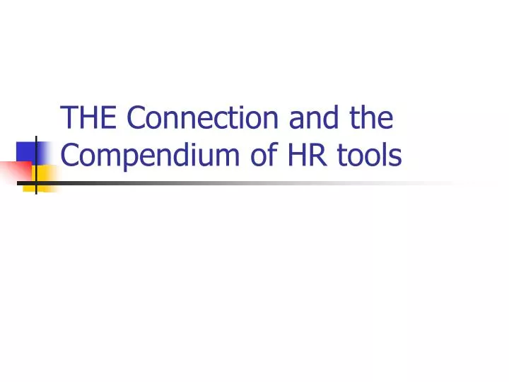 the connection and the compendium of hr tools