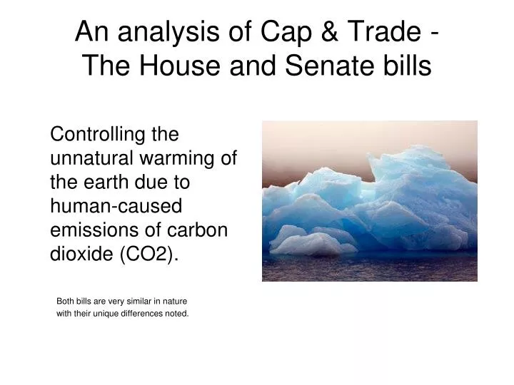 an analysis of cap trade the house and senate bills