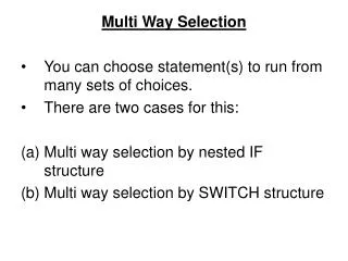 Multi Way Selection