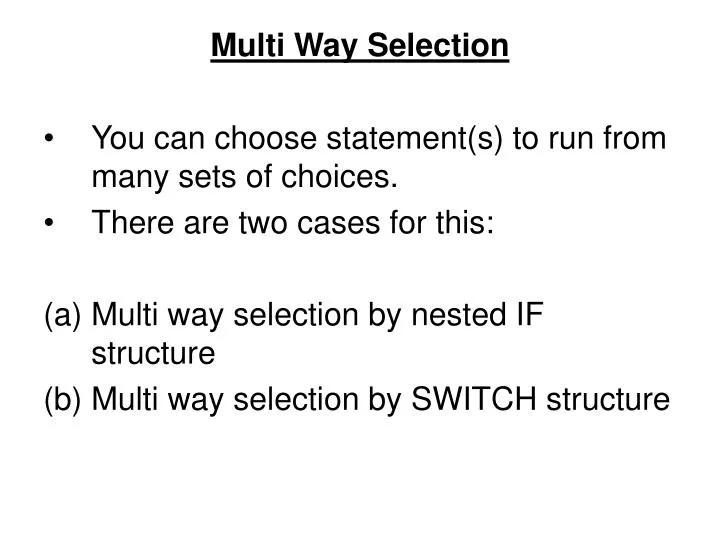 multi way selection