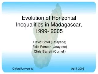 Evolution of Horizontal Inequalities in Madagascar, 1999- 2005