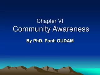 Chapter VI Community Awareness