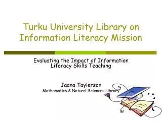 Turku University Library on Information Literacy Mission