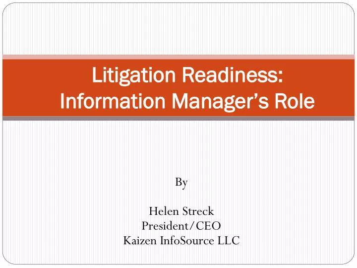 litigation readiness information manager s role
