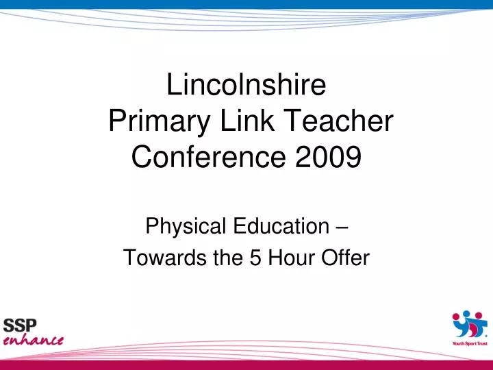 lincolnshire primary link teacher conference 2009