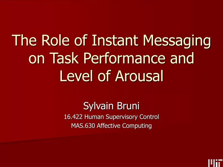 the role of instant messaging on task performance and level of arousal