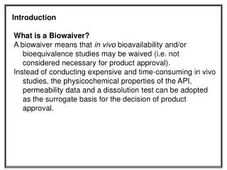 What is a Biowaiver?