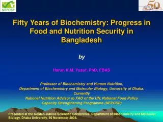 Fifty Years of Biochemistry: Progress in Food and Nutrition Security in Bangladesh
