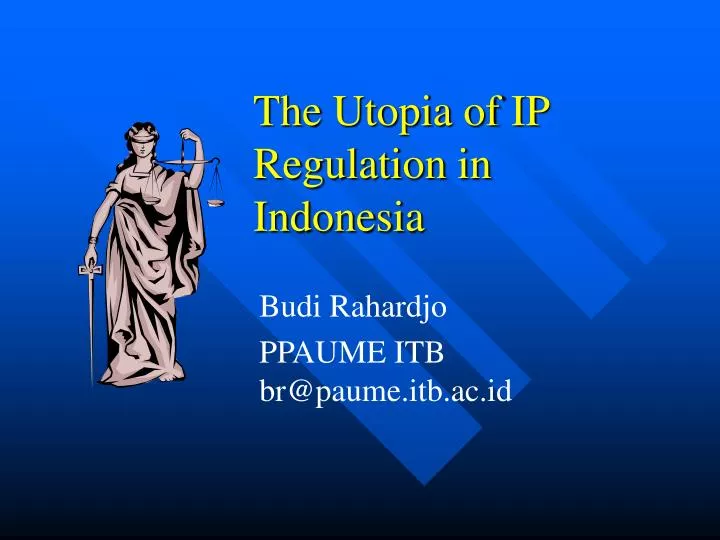 the utopia of ip regulation in indonesia