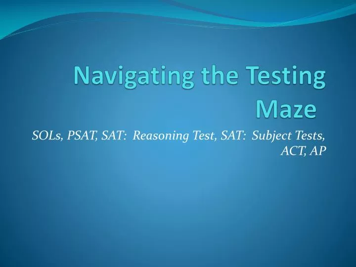 navigating the testing maze