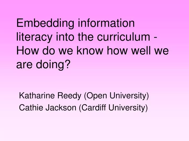 embedding information literacy into the curriculum how do we know how well we are doing