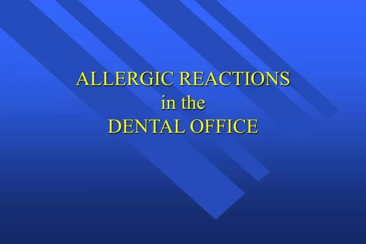 allergic reactions in the dental office