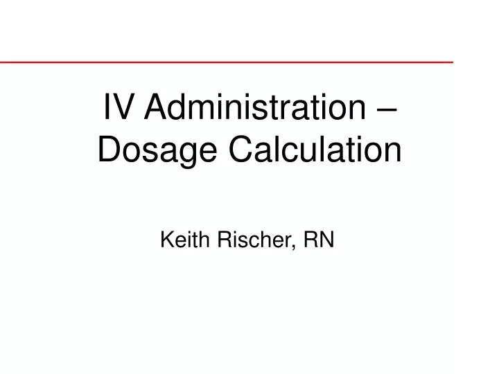 iv administration dosage calculation