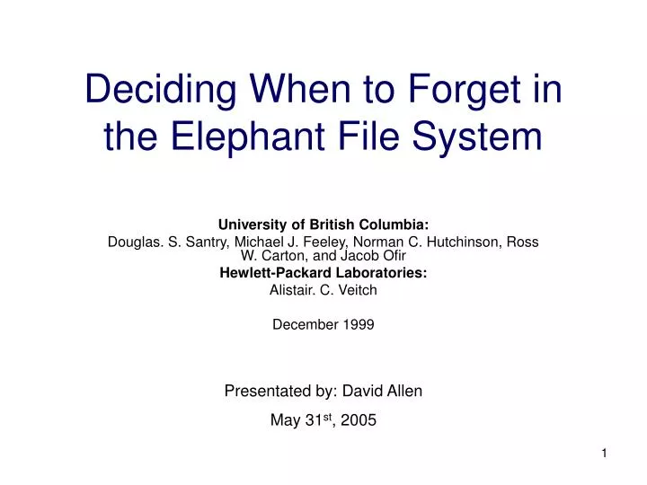 deciding when to forget in the elephant file system