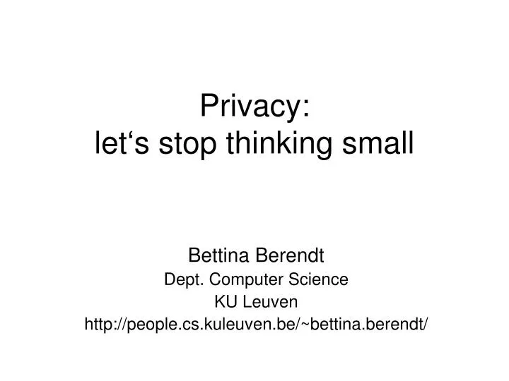 privacy let s stop thinking small