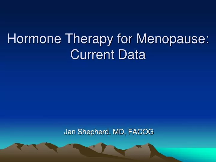 hormone therapy for menopause current data