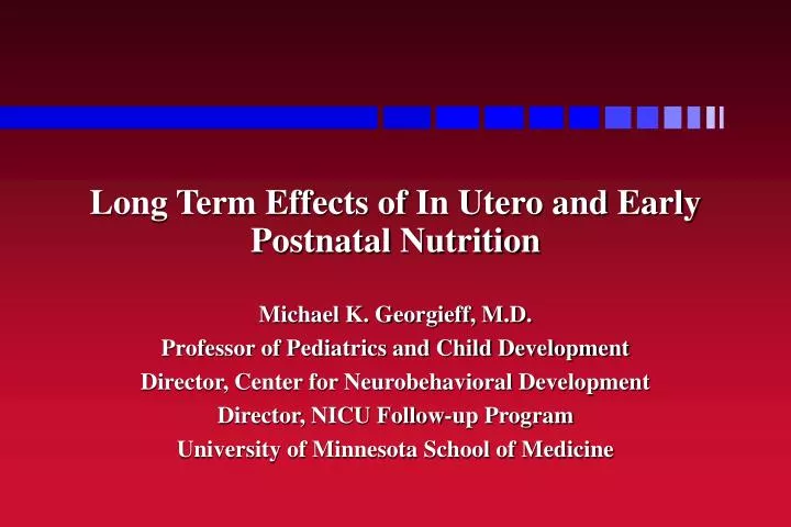 long term effects of in utero and early postnatal nutrition