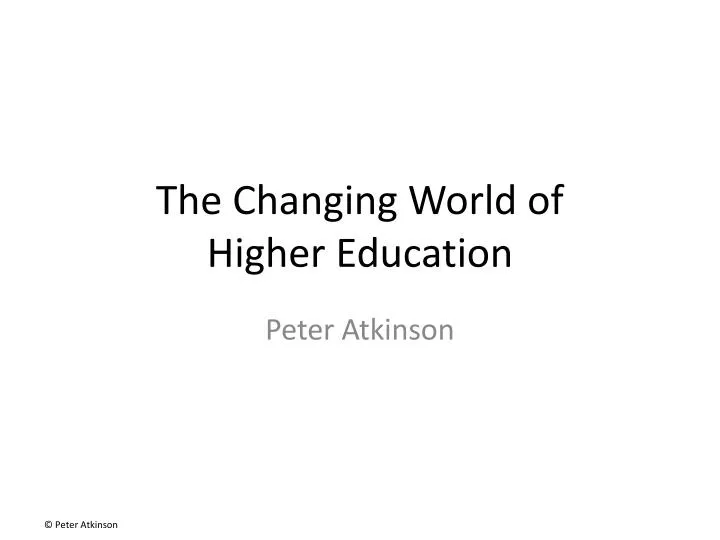 the changing world of higher education