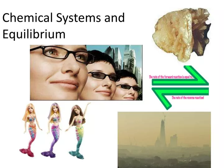 chemical systems and equilibrium