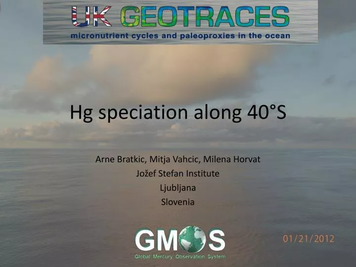 hg speciation along 40 s