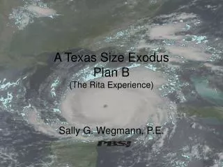 A Texas Size Exodus Plan B (The Rita Experience)