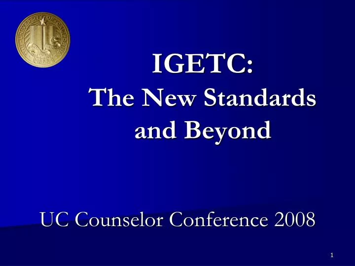 igetc the new standards and beyond
