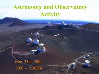 Astronomy and Observatory Activity