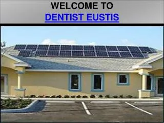 welcome to dentist eustis