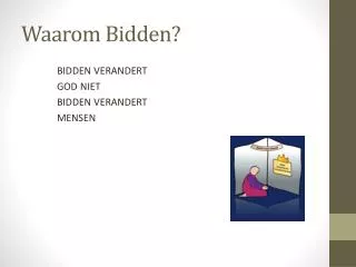 waarom bidden