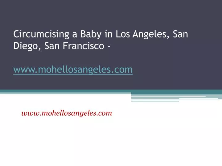 circumcising a baby in los angeles san diego san francisco www mohellosangeles com
