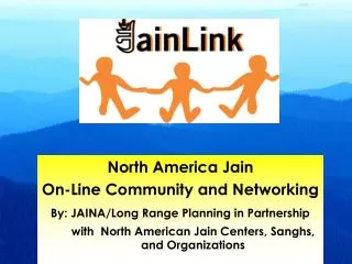 North America Jain On-Line Community and Networking