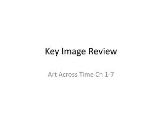 Key Image Review