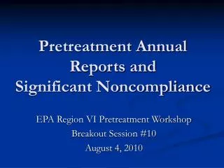 Pretreatment Annual Reports and Significant Noncompliance