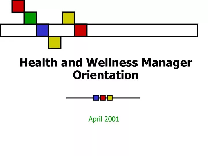 health and wellness manager orientation