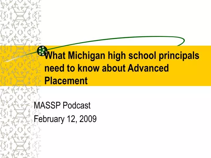 what michigan high school principals need to know about advanced placement