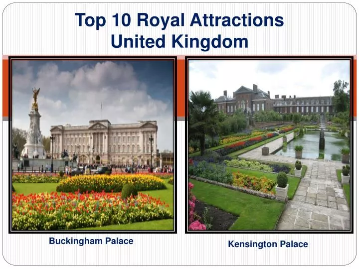 top 10 royal attractions united kingdom