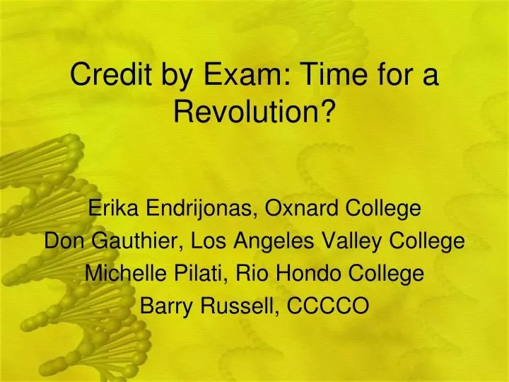 credit by exam time for a revolution