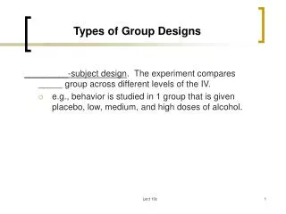 Types of Group Designs