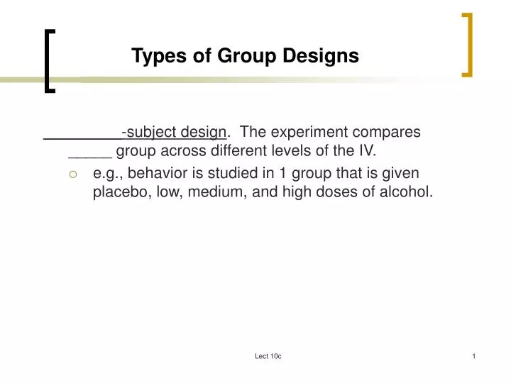 types of group designs