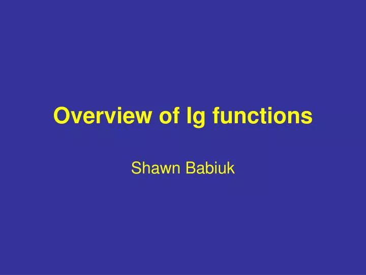 overview of ig functions