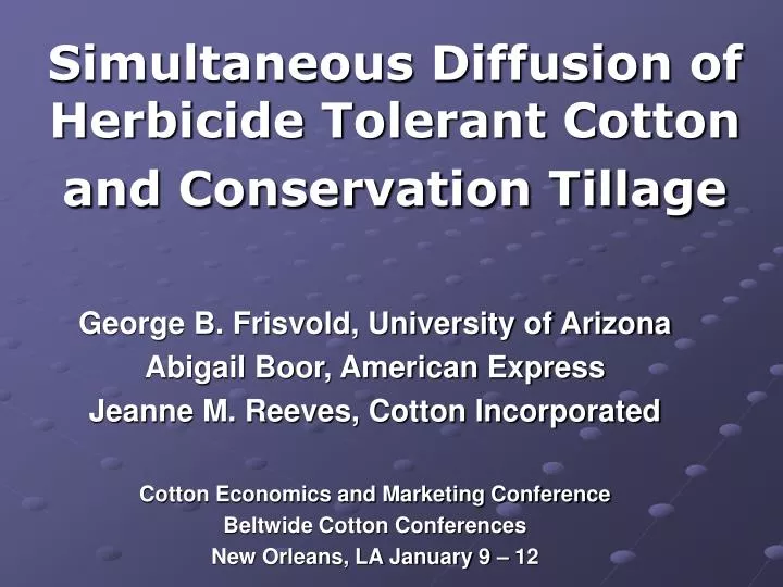 simultaneous diffusion of herbicide tolerant cotton and conservation tillage