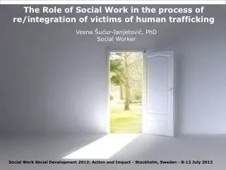 The Role of Social Work in the process of re/integration of victims of human trafficking