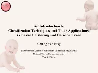 Chiung Yao Fang Department of Computer Science and Information Engineering