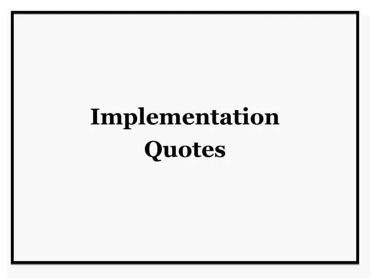 implementation quotes