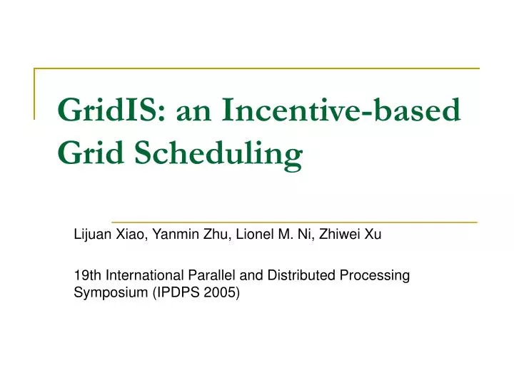 gridis an incentive based grid scheduling