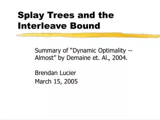 Splay Trees and the Interleave Bound