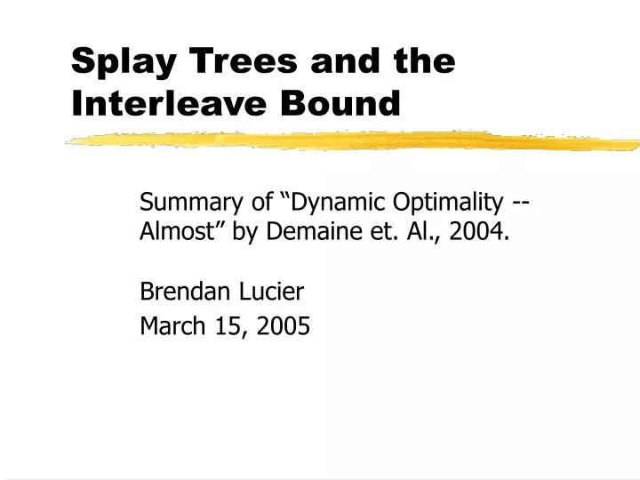 splay trees and the interleave bound